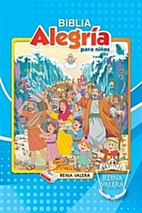 Biblia Alegria Para Ninos-Rvr 1977 (Hardcover)