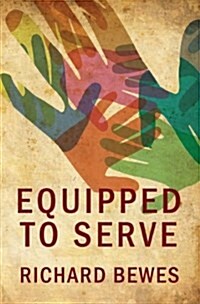 Equipped to Serve (Paperback)