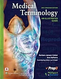 Medical Terminology: An Illustrated Guide Canadian Edition (Paperback, 2)