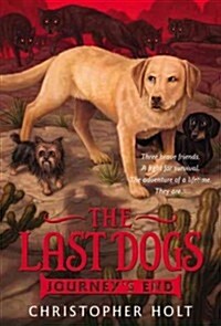 The Last Dogs: Journeys End (Hardcover)