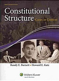 Constitutional Structure: Cases in Context (Paperback)