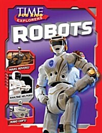 Time for Kids Explorers: Robots (Hardcover)
