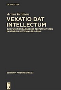 , Vexatio dat intellectum (Hardcover)