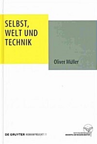 Selbst, Welt Und Technik (Hardcover)