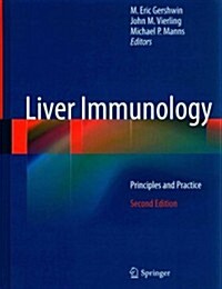 Liver Immunology: Principles and Practice (Hardcover, 2, 2014)