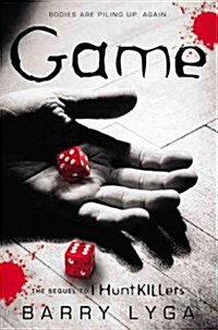 Game: The Sequel to I Hunt Killers (Paperback)