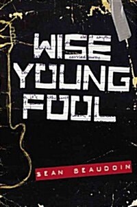 Wise Young Fool (Paperback, Reprint)
