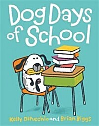 Dog Days of School (Hardcover)