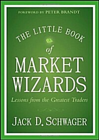 [중고] The Little Book of Market Wizards: Lessons from the Greatest Traders (Hardcover)
