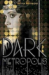 Dark Metropolis (Hardcover)