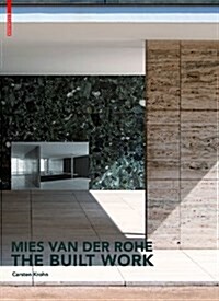 Mies Van Der Rohe - The Built Work (Hardcover)