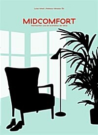 Midcomfort: Wohncomfort Und Die Architektur Der Mitte (Paperback)