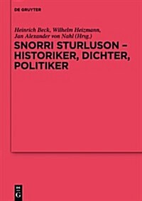 Snorri Sturluson - Historiker, Dichter, Politiker (Hardcover)