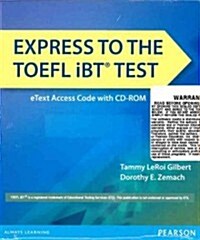 Express to the TOEFL Ibt Test Etext (Folder with Access Code ) [With CDROM] (Hardcover)