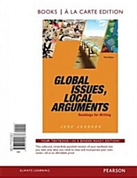 Global Issues, Local Arguments, Books a la Carte Edition (Loose Leaf, 3)