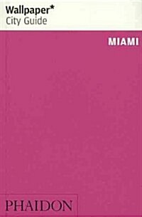 Wallpaper* City Guide Miami (Paperback)