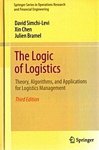 The Logic of Logistics: Theory, Algorithms, and Applications for Logistics Management (Hardcover, 3, 2014)