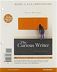 The Curious Writer + New Mycomplab With Etext Access Card (Loose Leaf, Pass Code, 4th)