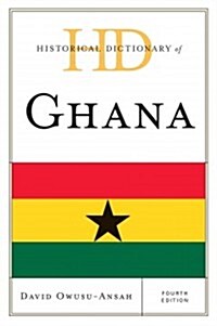 Historical Dictionary of Ghana (Hardcover, 4)