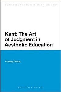 Kant: The Art of Judgment in Aesthetic Education (Hardcover)