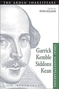 Garrick, Kemble, Siddons, Kean : Great Shakespeareans: Volume II (Paperback)