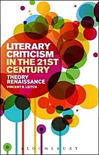 Literary Criticism in the 21st Century : Theory Renaissance (Paperback)