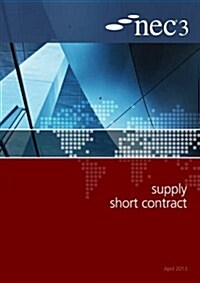 Nec3 Supply Short Contract (Ssc) (Paperback)