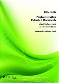 Microsoft Publisher 2010: Produce Desktop Published Documents (Paperback)