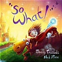 So What! (Paperback)