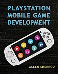 PlayStation Mobile Game Development (Paperback)