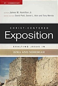 Exalting Jesus in Ezra and Nehemiah (Paperback)