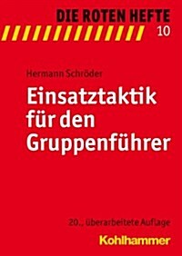 Einsatztaktik Fur Den Gruppenfuhrer (Paperback, 20, Revised)