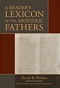 A Readers Lexicon of the Apostolic Fathers (Hardcover)