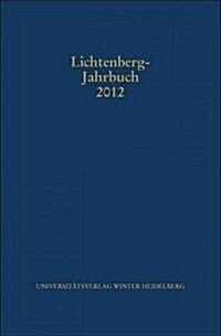 Lichtenberg-Jahrbuch 2012 (Hardcover)