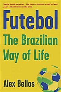 Futebol: The Brazilian Way of Life (Paperback, Updated, Revise)