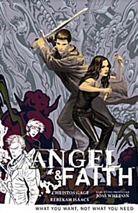 Angel and Faith Volume 5: What You Want, Not What You Need (Paperback)