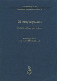 Ubertragungsraume: Medialitat Und Raum in Der Moderne (Hardcover)