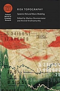 Risk Topography: Systemic Risk and Macro Modeling (Hardcover)