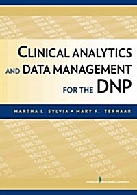 Clinical Analytics and Data Management for the DNP (Paperback, 1st)