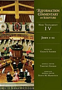 John 1-12: New Testament Volume 4 (Hardcover)