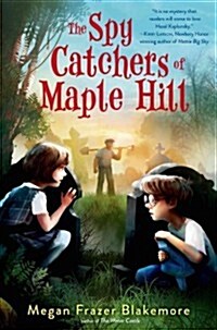 The Spy Catchers of Maple Hill (Hardcover)