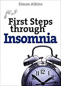 First Steps Through Insomnia (Paperback, New ed)