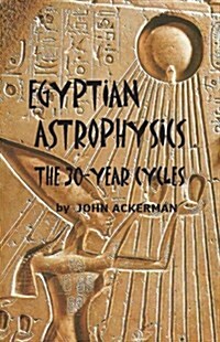 Egyptian Astrophysics (Paperback)