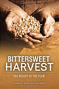 Bittersweet Harvest (Paperback)