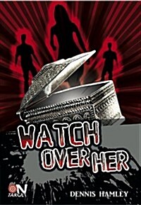 Watch Over Her (Paperback)
