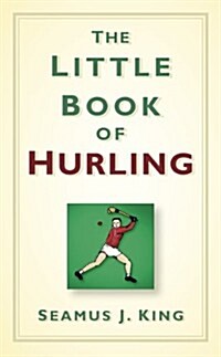 The Little Book of Hurling (Hardcover)