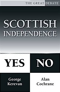Scottish Independence: Yes or No (Paperback)