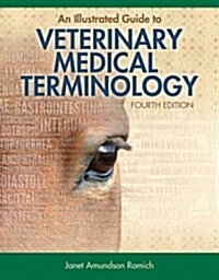 An Illustrated Guide to Veterinary Medical Terminology (Paperback, 4)