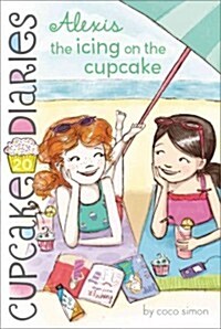 Alexis the Icing on the Cupcake (Paperback)