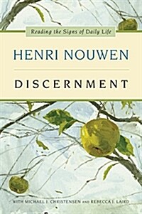 Discernment: Reading the Signs of Daily Life (Paperback)